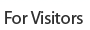 For Visitors