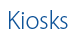 Kiosks